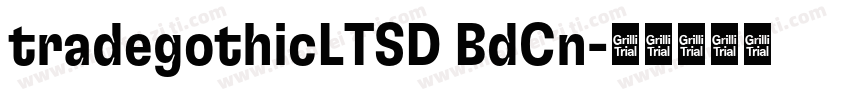 tradegothicLTSD BdCn字体转换